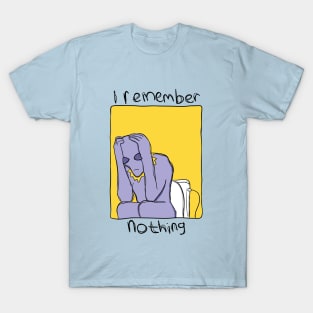 Too Much Pain to Think About T-Shirt